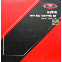 Mark 'Oh - Never Stop That Feeling 2001 (12") 