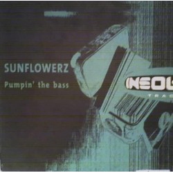Sunflowerz - Pumpin' The Bass (12") 