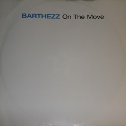 Barthezz - On The Move (12") 