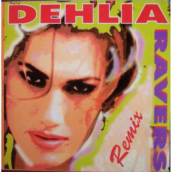 Ravers - Dehlia (Remix) (12") 