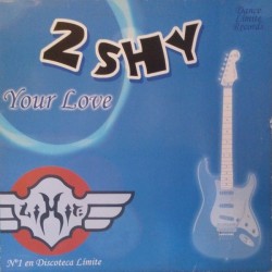 2 Shy - Your Love (12") 