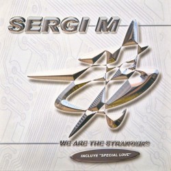 Sergi M - We Are The Strangers (12")* 
