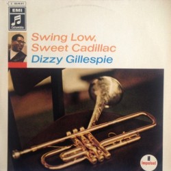 Dizzy Gillespie - Swing Low, Sweet Cadillac (LP)*