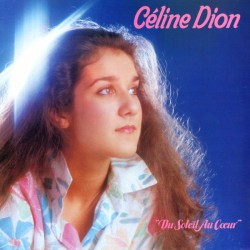 Céline Dion - Du Soleil Au Coeur (LP)