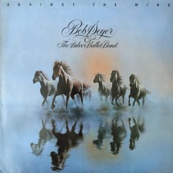 Bob Seger And The Silver Bullet Band - Against The Wind (LP)*