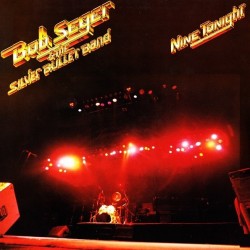 Bob Seger And The Silver Bullet Band - Nine Tonight (2xLP - Gatefold)*