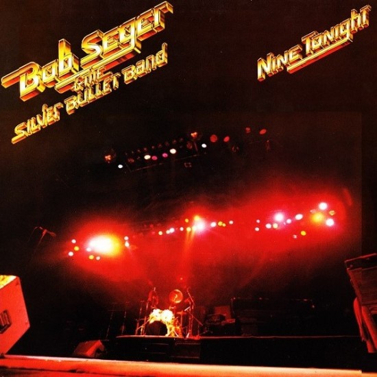 Bob Seger And The Silver Bullet Band - Nine Tonight (2xLP - Gatefold)*