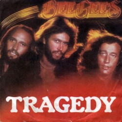 Bee Gees - Tragedy (7")