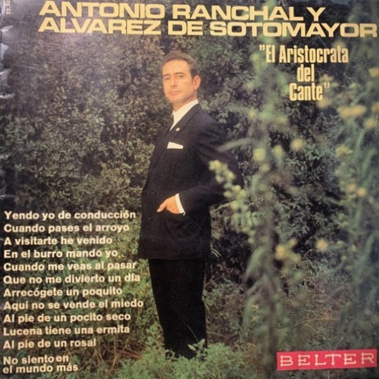 Antonio Ranchal y Alvarez de Sotomayor - El Aristocrata Del Cante (LP)