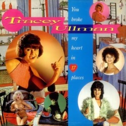 Tracey Ullman - You Broke My Heart In 17 Places (LP)