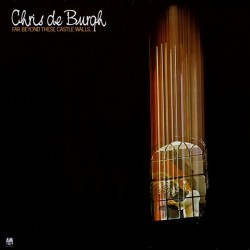 Chris de Burgh - Far Beyond These Castle Walls (LP)