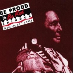 Chinook feat. MC T-Money - Be Proud - Be Red (12")
