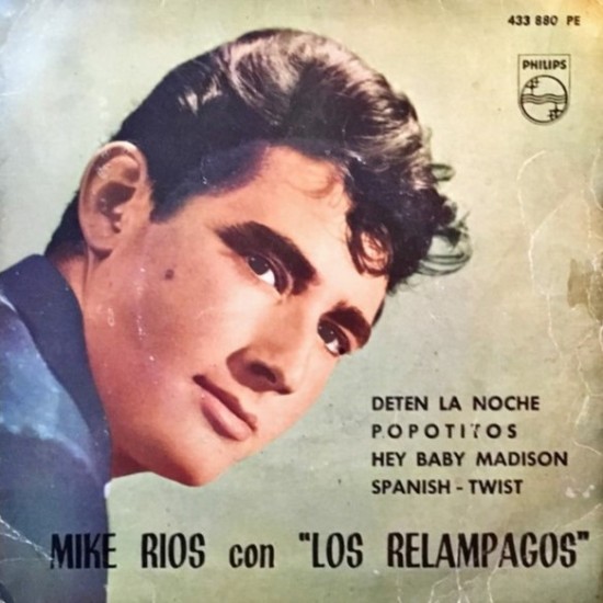 Mike Rios Con Los Relampagos - Deten La Noche (7")