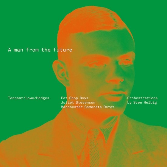 Pet Shop Boys, Juliet Stevenson, Manchester Camerata Octet Orchestrations By Sven Helbig - A Man From The Future (LP)