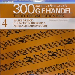 Händel - Concentus Musicus Wien, Nikolaus Harnoncourt - Water Musick · 6 Concerti Grossi Op. 3 (2xLP - Gatefold)
