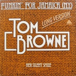 Tom Browne - Funkin' For Jamaica (N.Y.) (Long Version) (12")