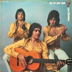 Los Chichos - No Sé Por Qué (LP)