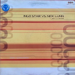 Ingo Star & Nick Lunn - Wait A Second (12") 