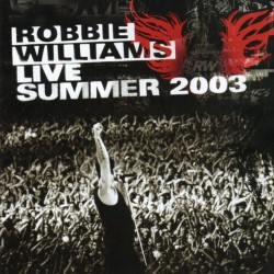 Robbie Williams - Live Summer 2003 (CD)