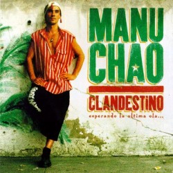 Manu Chao -  Clandestino (CD)