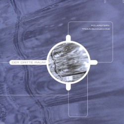 Der Dritte Raum - Polarstern / Trommelmaschine (12")