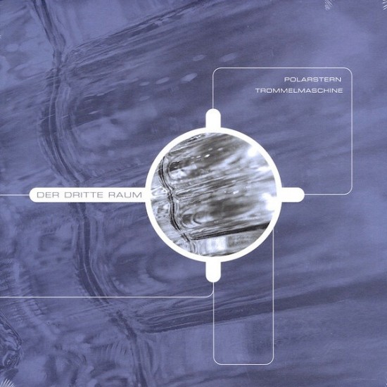 Der Dritte Raum - Polarstern / Trommelmaschine (12")