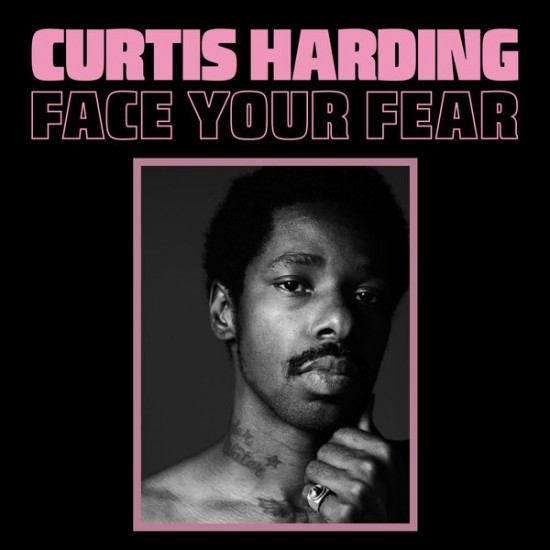 Curtis Harding - Face Your Fear (LP - 140g - Gatefold)