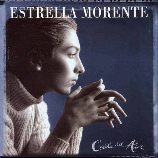 Estrella Morente - Calle Del Aire (CD)