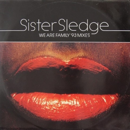 Sister Sledge - We Are Family '93 Mixes (12")