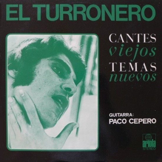 El Turronero - Cantes Viejos Temas Nuevos (LP)