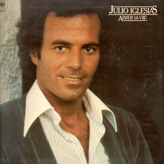 Julio Iglesias - Aimer La Vie (LP)