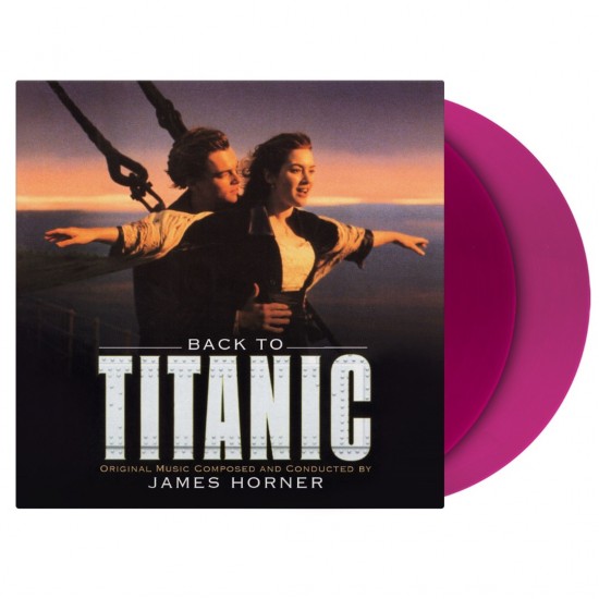James Horner - Back To Titanic (Music From The Motion Picture) (2xLP - Limited Deluxe Numbered Edition - 180g - Violet)