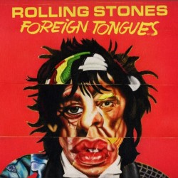 The Rolling Stones - Foreign Tongues (CD - Digipack)