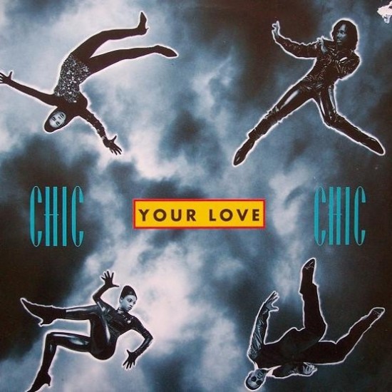 Chic - Your Love (12")