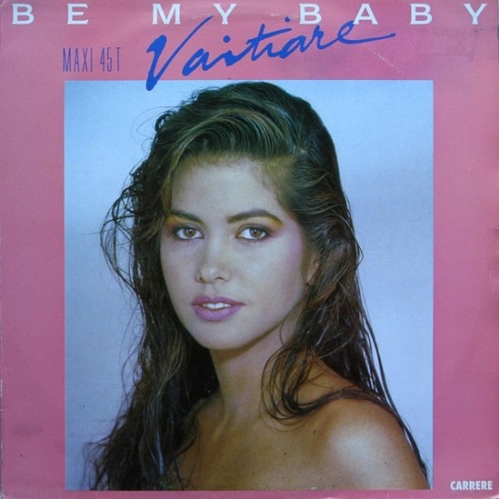 Vaitiare - Be My Baby (12")