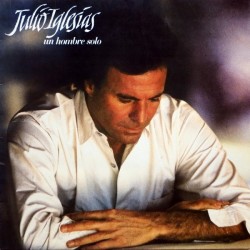 Julio Iglesias - Un Hombre Solo (LP)*