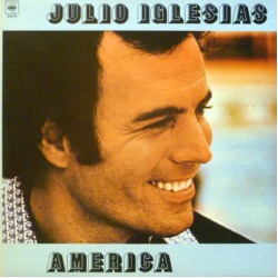 Julio Iglesias - America (LP - Gatefold)