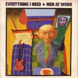 Men At Work - Everything I Need (7" - Promo)