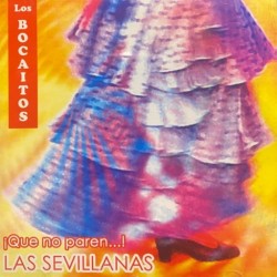 Los Bocaitos - ¡Que No Paren...! Las Sevilanas (CD)