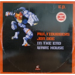 Multidubbers / Jon Doe - In The End / Ware House (12") 