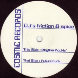Friction & Spice - Rhythm Rockin' / Future Funk (12")