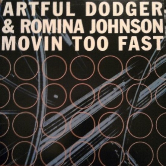 Artful Dodger & Romina Johnson - Movin Too Fast (12")