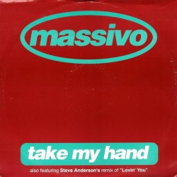 Massivo - Take My Hand (12")