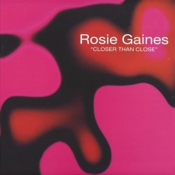 Rosie Gaines - Closer Than Close (12")