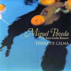 Miguel Poveda con Juan Carlos Romero - Tierra De Calma (CD - Digipack)