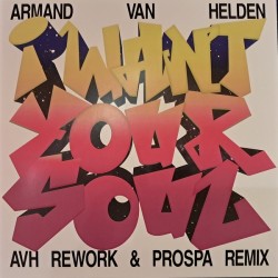 Armand Van Helden - I Want Your Soul (12")