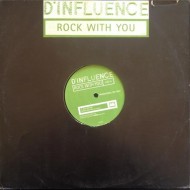 D'Influence - Rock With You (12" - Promo)