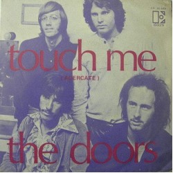 The Doors - Touch Me (Acercate) (7")*