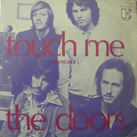 The Doors - Touch Me (Acercate) (7")*