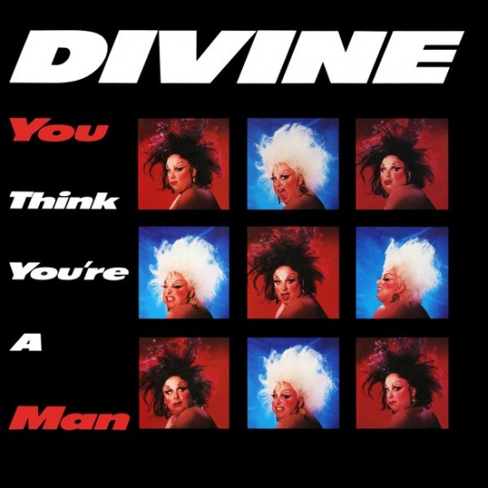 Divine - You Think You're A Man (12")*